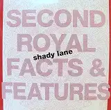 SECOND ROYAL FACTS & FEATURES / SHADY LANEΥʥ쥳ɥ㥱å ()