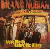BRAND NUBIAN / LOVE ME OR LEAVE ME ALONEΥʥ쥳ɥ㥱å ()