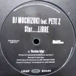 DJ MOCHIZUKI feat. PETE Z / STAR...LIBREΥʥ쥳ɥ㥱å ()