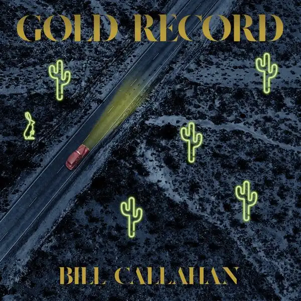 BILL CALLAHAN / GOLD RECORDΥʥ쥳ɥ㥱å ()