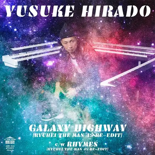 YUSUKE HIRADO (ʿʹ) / GALAXY HIGHWAYΥʥ쥳ɥ㥱å ()