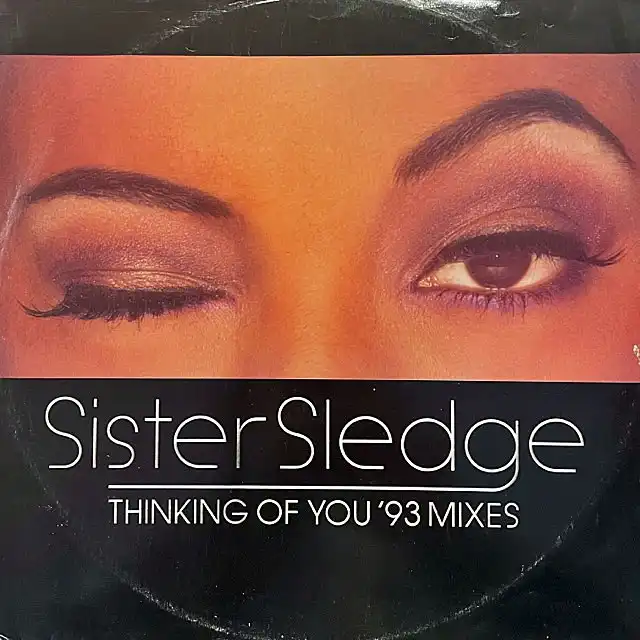 SISTER SLEDGE / THINKING OF YOU ('93 MIXES)Υʥ쥳ɥ㥱å ()