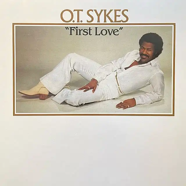 O.T. SYKES / FIRST LOVE (REISSUE)Υʥ쥳ɥ㥱å ()