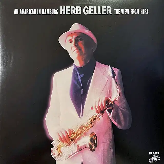 HERB GELLER / AN AMERICAN IN HAMBURG - THE VIEW FROM HEREΥʥ쥳ɥ㥱å ()