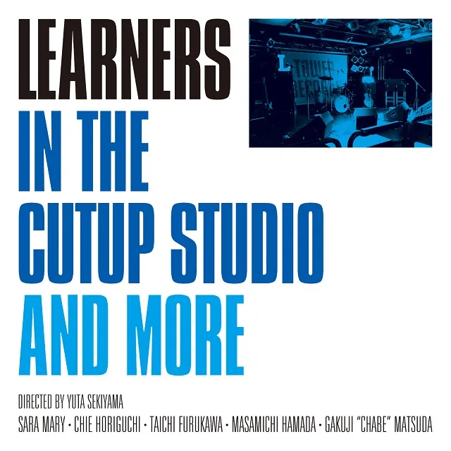 LEARNERS / IN THE CUTUP STUDIO AND MORE REISSUEのアナログレコードジャケット (準備中)