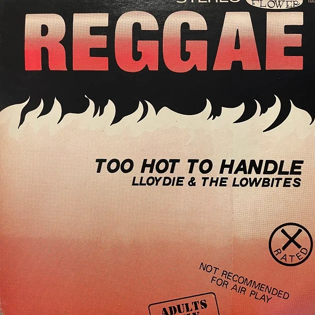 LLOYDIE & THE LOWBITES / TOO HOT TO HANDLEのアナログレコードジャケット (準備中)