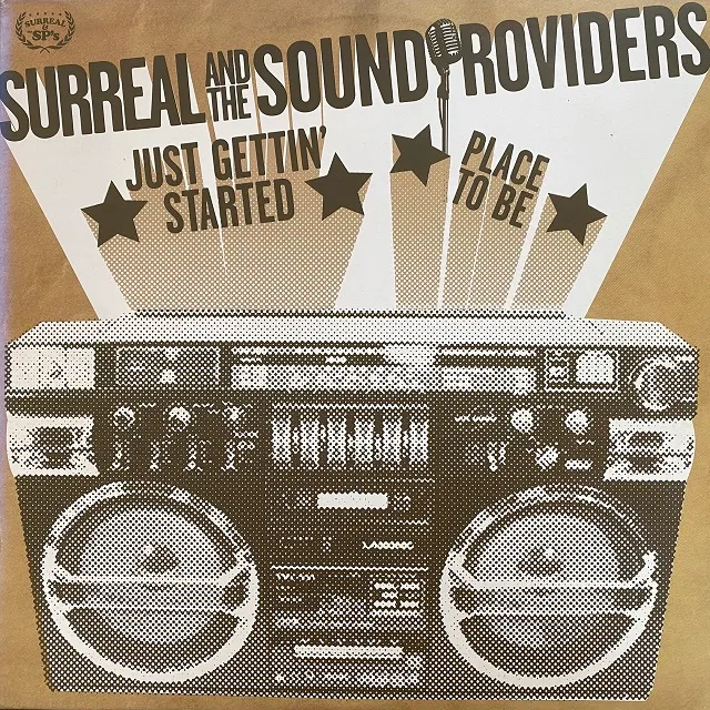 SURREAL & SOUND PROVIDERS / JUST GETTIN' STARTED  PLACE TO BEΥʥ쥳ɥ㥱å ()