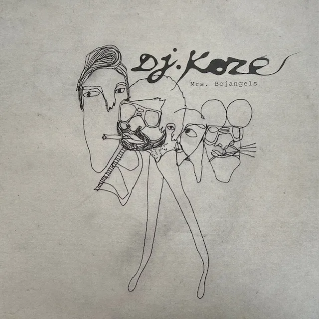 DJ KOZE / MRS. BOJANGELSΥʥ쥳ɥ㥱å ()