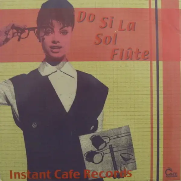 INSTANT CAFE RECORDS  / DO SI LA SOL FLUTEΥʥ쥳ɥ㥱å ()