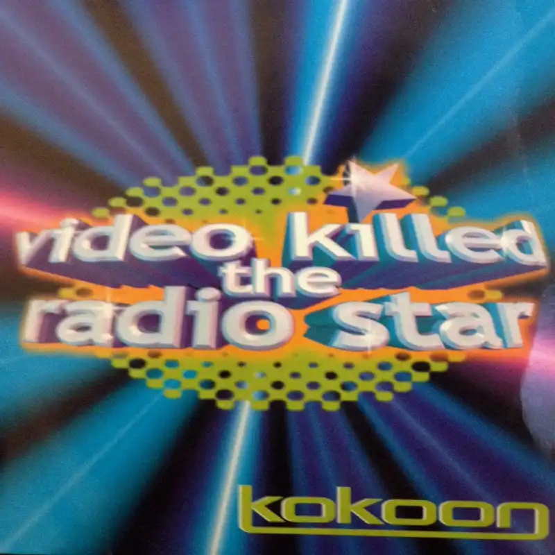 KOKOON / VIDEO KILL THE RADIO STARΥʥ쥳ɥ㥱å ()