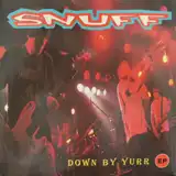 SNUFF / DOWN BY YURR EPΥʥ쥳ɥ㥱å ()