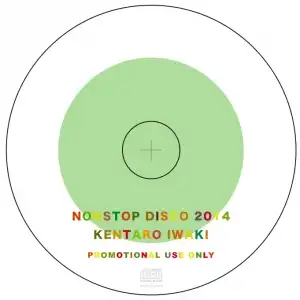 KENTARO IWAKI / NONSTOP DISCO 2014Υʥ쥳ɥ㥱å ()