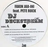 INI feat PETE ROCK / FAKIN JAX (DJ DECKSTREAM MIX)Υʥ쥳ɥ㥱å ()