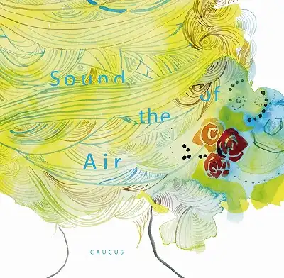 CAUCUS / SOUND OF THE AIR のアナログレコードジャケット (準備中)