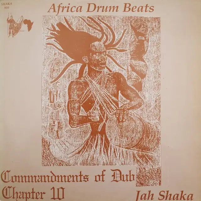JAH SHAKA ‎/ COMMANDMENTS OF DUB 10 AFRICA DRUM BEATSΥʥ쥳ɥ㥱å ()
