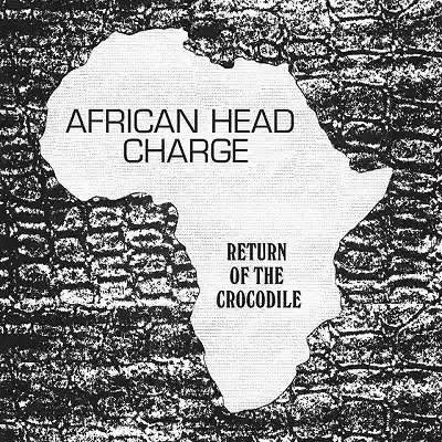 AFRICAN HEAD CHARGE / RETURN OF THE CROCODILE (UNRELEASED TRACKS AND VERSION EXCURSIONS 1981 - 1986)Υʥ쥳ɥ㥱å ()