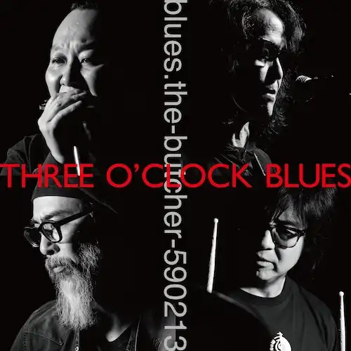 BLUES.THE-BUTCHER-590213 / THREE O'CLOCK BLUESΥʥ쥳ɥ㥱å ()