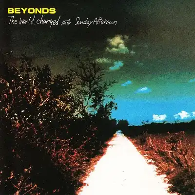 BEYONDS / WORLD CHANGED INTO SUNDAY AFTERNOONのアナログレコードジャケット (準備中)