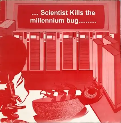 SCIENTIST / SCIENTIST KILLS THE MILLENNIUM BUGΥʥ쥳ɥ㥱å ()