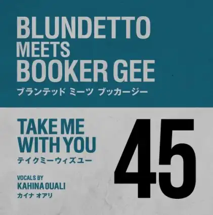 BLUNDETTO MEETS BOOKER GEE / TAKE ME WITH YOUΥʥ쥳ɥ㥱å ()