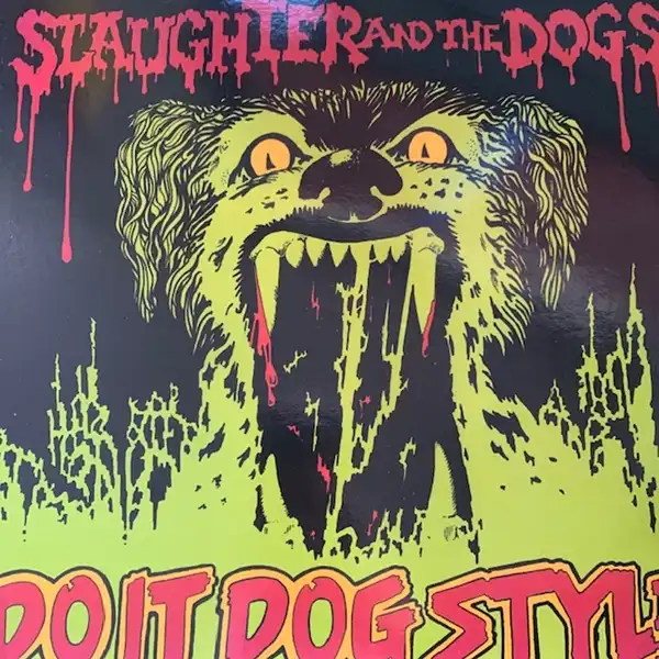 SLAUGHTER AND THE DOGS / DO IT DOG STYLEΥʥ쥳ɥ㥱å ()
