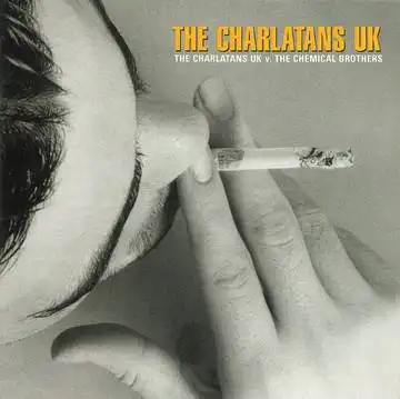 CHARLATANS UK / THE CHARLATANS UK V. THE CHEMICAL BROTHERSΥʥ쥳ɥ㥱å ()