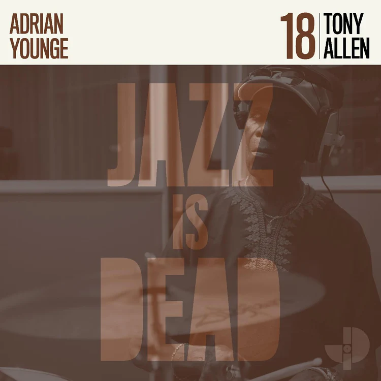 ADRIAN YOUNGE & ALI SHAHEED MUHAMMAD / TONY ALLEN - JAZZ IS DEAD 018 (カラーヴァイナル)のアナログレコードジャケット (準備中)