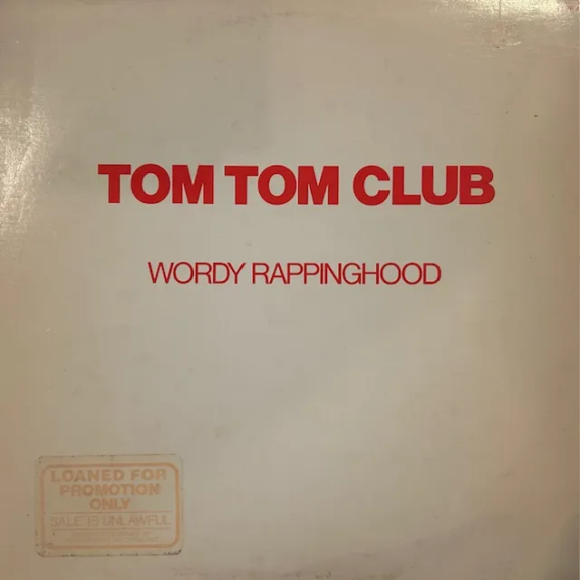 TOM TOM CLUB / WORDY RAPPINGHOODΥʥ쥳ɥ㥱å ()