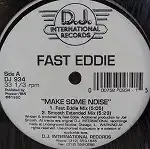 FAST EDDIE / MAKE SOME NOISEΥʥ쥳ɥ㥱å ()