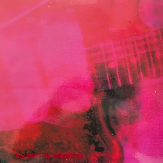 MY BLOODY VALENTINE / LOVELESS