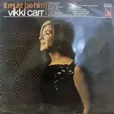 VIKKI CARR / IT MUST BE HIM