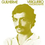 GUILHERME VERGUEIRO / NATURALMENTE