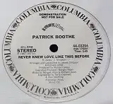 PATRICK BOOTHE / NEVER KNEW LOVE LIKE THIS BEFORE
