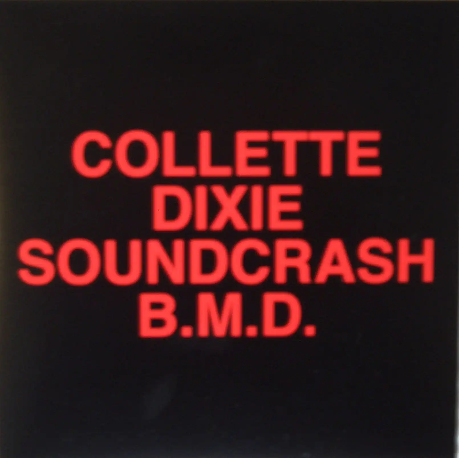 COLLETTE / DIXIE SOUNDCRASH