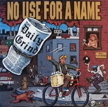NO USE FOR A NAME / DAILY GRIND