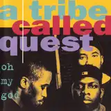 A TRIBE CALLED QUEST / OH MY GODΥʥ쥳ɥ㥱å ()