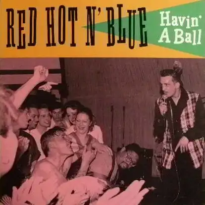 RED HOT N' BLUE / HAVIN' A BALLΥʥ쥳ɥ㥱å ()