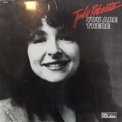 JUDY ROBERTS / YOU ARE THERE