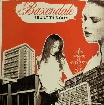 BAXENDALE / I BUILT THIS CITY