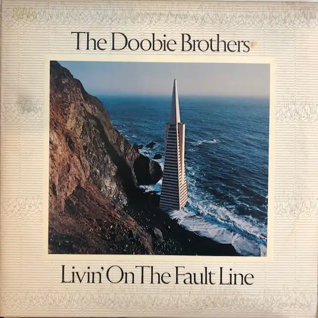 DOOBIE BROTHERS / LIVIN' ON THE FAULT LINE