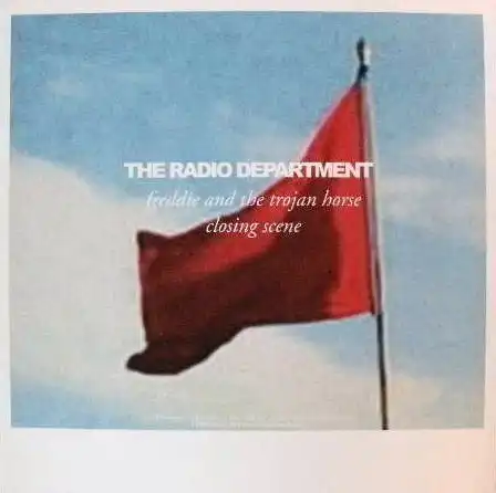 RADIO DEPT / FREDDIE AND THE TROJAN HORSE