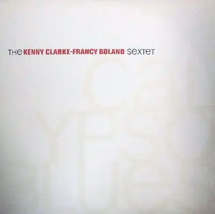 KENNY CLARKE-FRANCY BOLAND SEXTET / CALYPSO BLUES