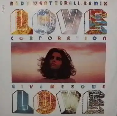 LOVE CORPORATION / GIVE ME SOME LOVE