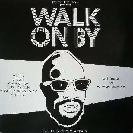 EL MICHELS AFFAIR / WALK ON BY (A TRIBUTE TO BLACK MOSES) Υʥ쥳ɥ㥱å ()