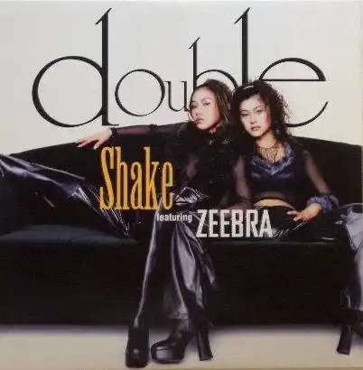 DOUBLE / SHAKE FEAT. ZEEBRA