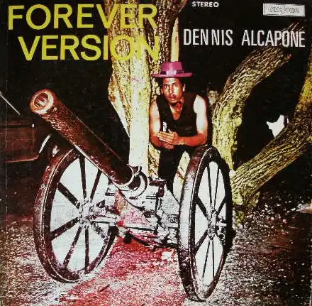 DENNIS ALCAPONE / FOREVER VERSION