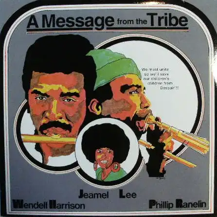 WENDELL HARRISON / A MESSAGE FROM THE TRIBE
