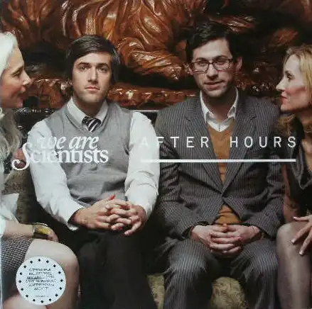 WE ARE SCIENTISTS / AFTER HOURS