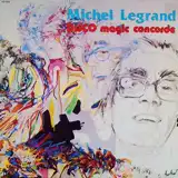 MICHEL LEGRAND / DISCO MAGIC CONCORDE