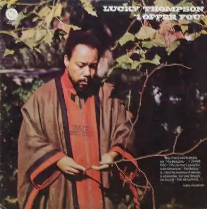 LUCKY THOMPSON / I OFFER YOU